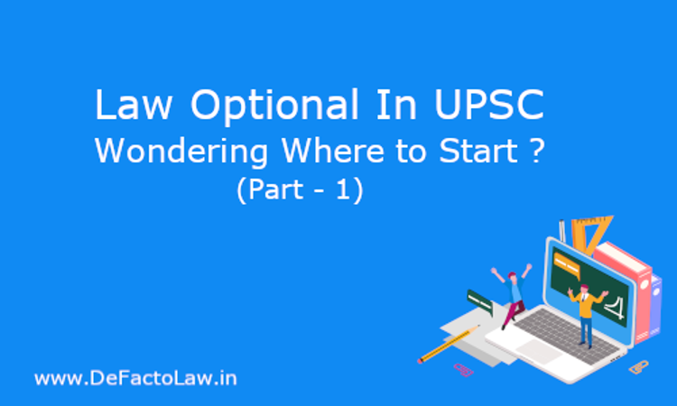 Preparing For Upsc With Law Optional Subject A Definitive Guide Part 1 8712