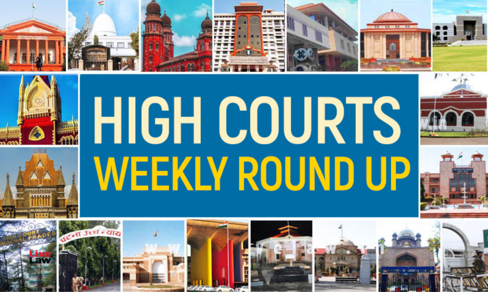 All High Courts Weekly Round-Up (June 06, 2022 - June 12, 2022)