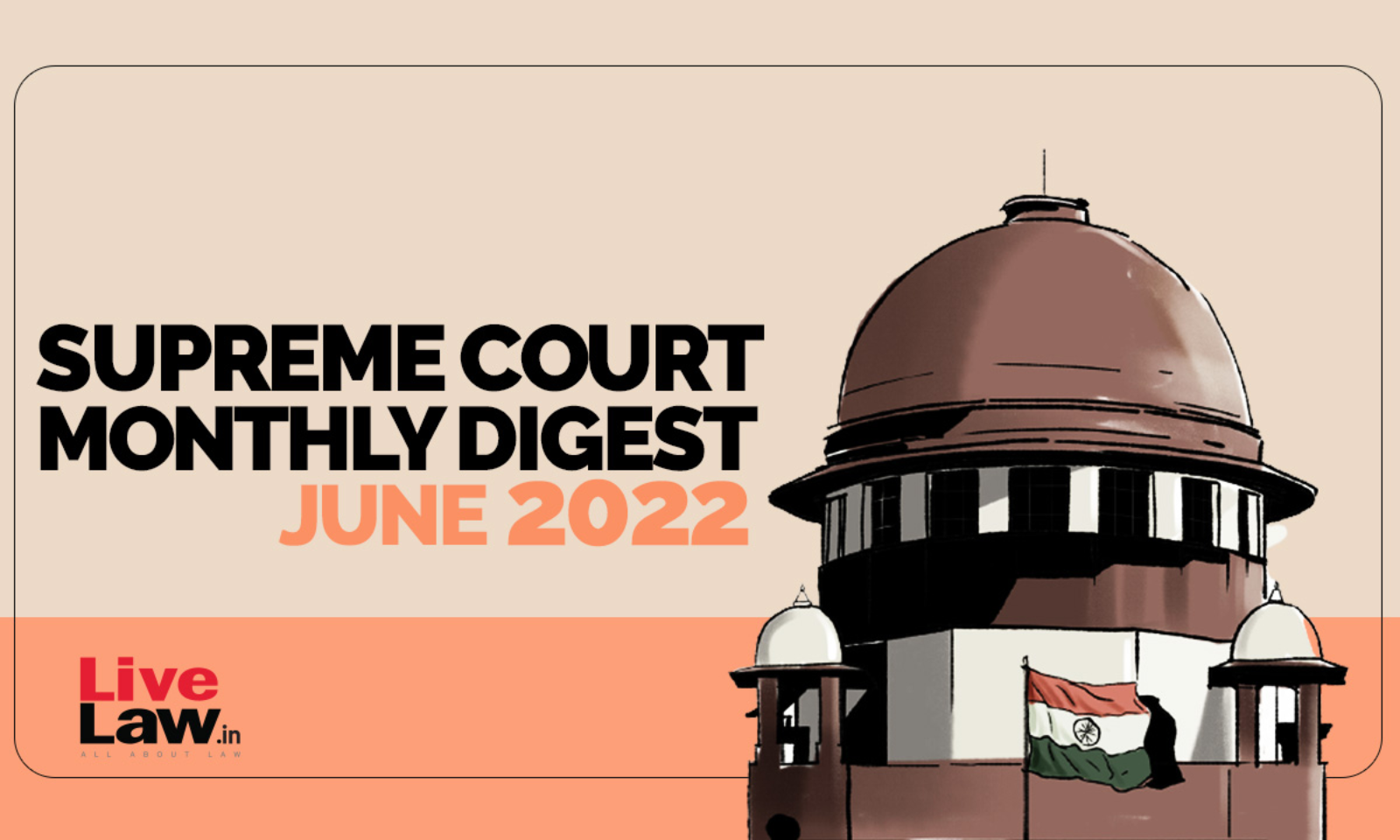 1600px x 960px - Supreme Court Monthly Digest: June 2022