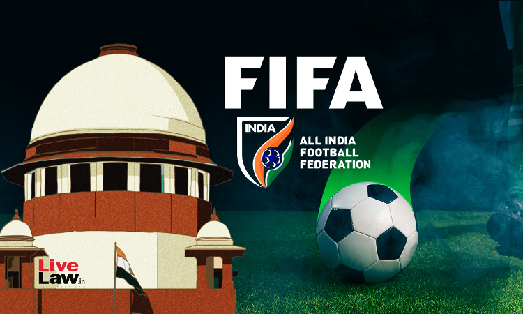 Take Proactive Steps With FIFA To Ensure Hosting Of U-17 World Cup &  Lifting Of AIFF Ban : Supreme Court To Centre