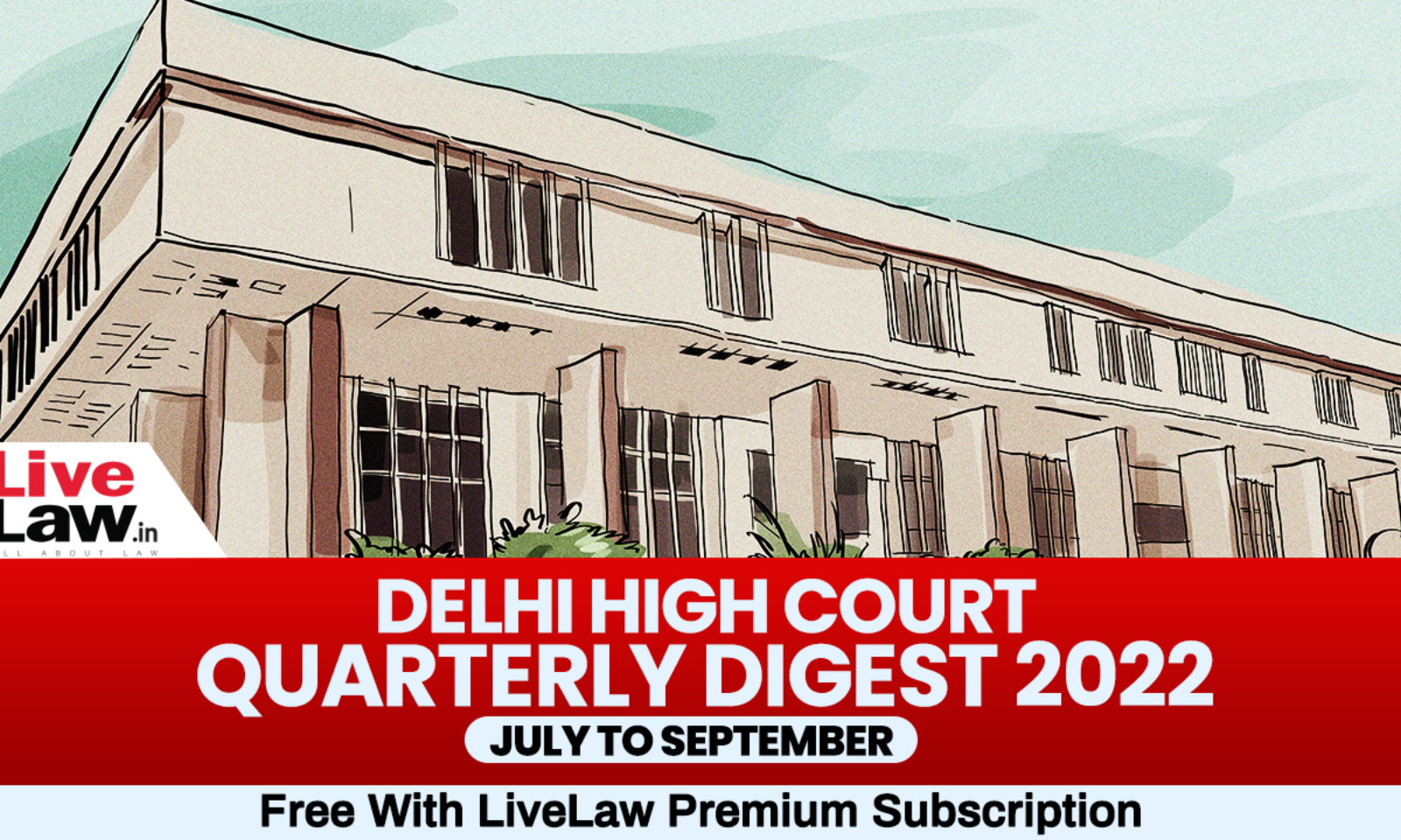 1600px x 960px - Delhi High Court Quarterly Digest: July To September 2022 [Citations 599 To  925]