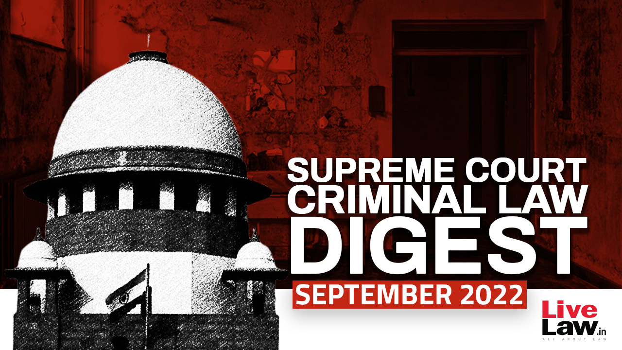 Supreme Court Monthly Criminal Digest September 2022 