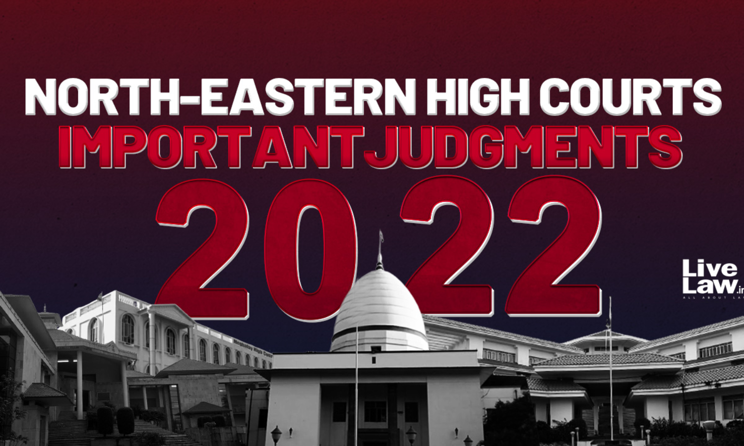 1500px x 900px - Best Of 2022- Important Judgments From North East High Courts