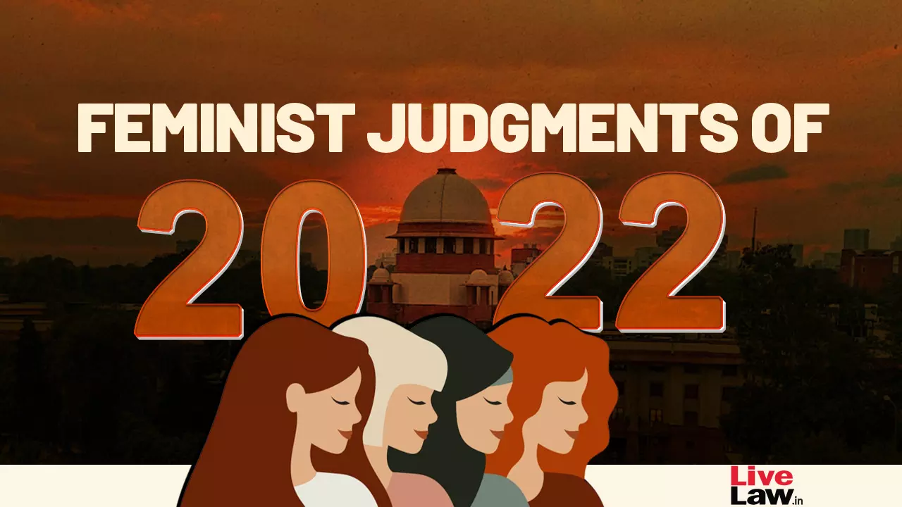 Xxx Lakshmi Sharma Sex - Top Feminist Judgements Of 2022 : From Supreme Court & High Courts