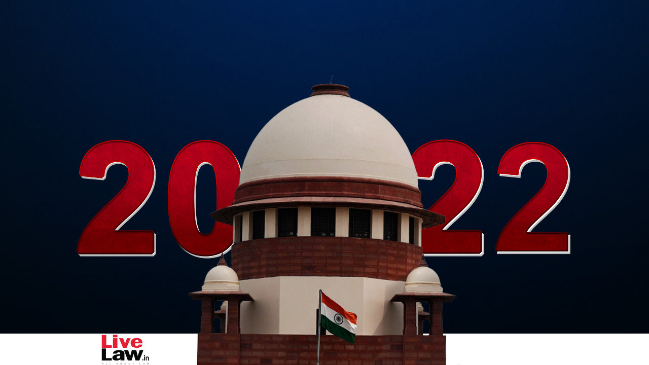 Top Quotes Of The Top Court - From Supreme Court Judgments Of 2022 [Part I]