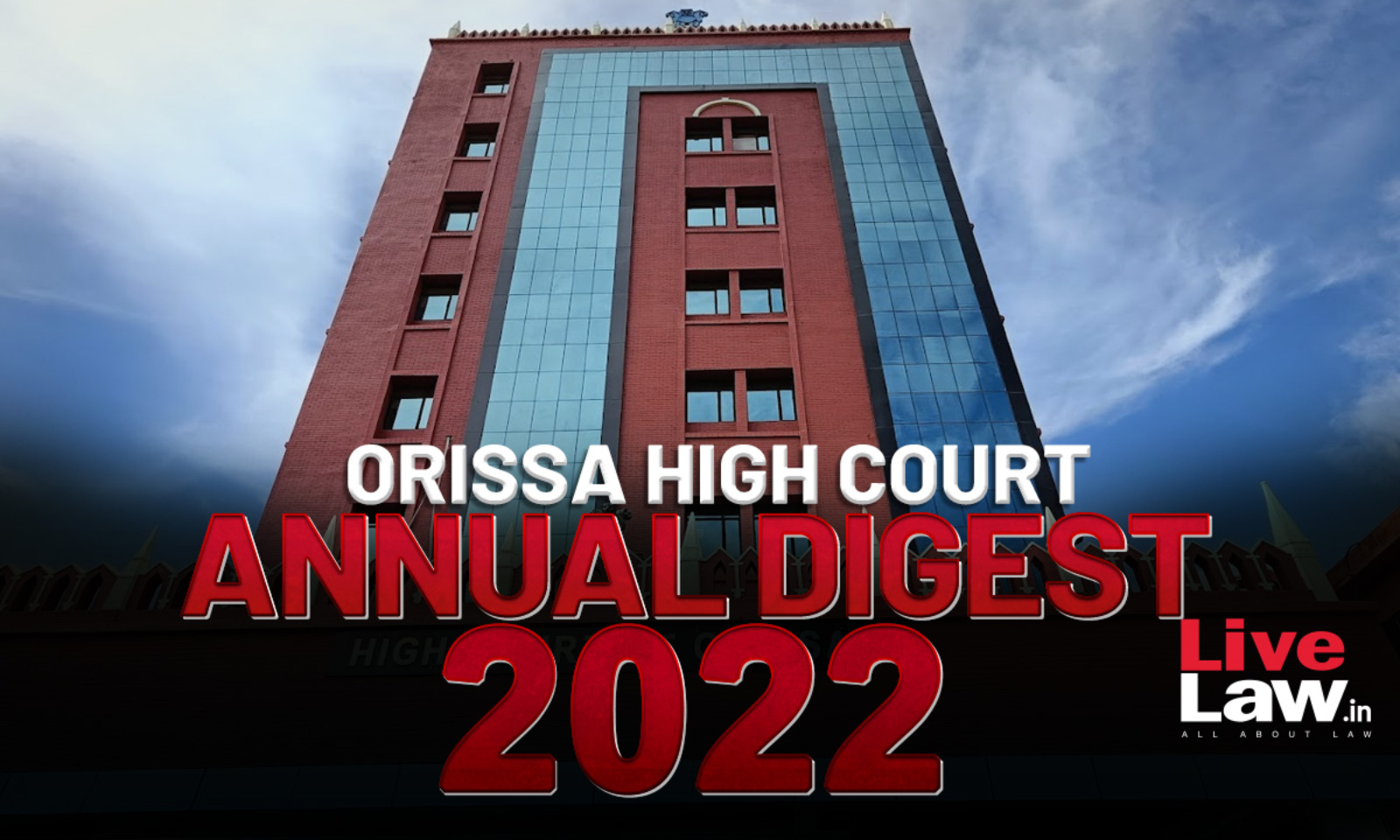 Orissa High Court Annual Digest 2022 [Citations 1-165]