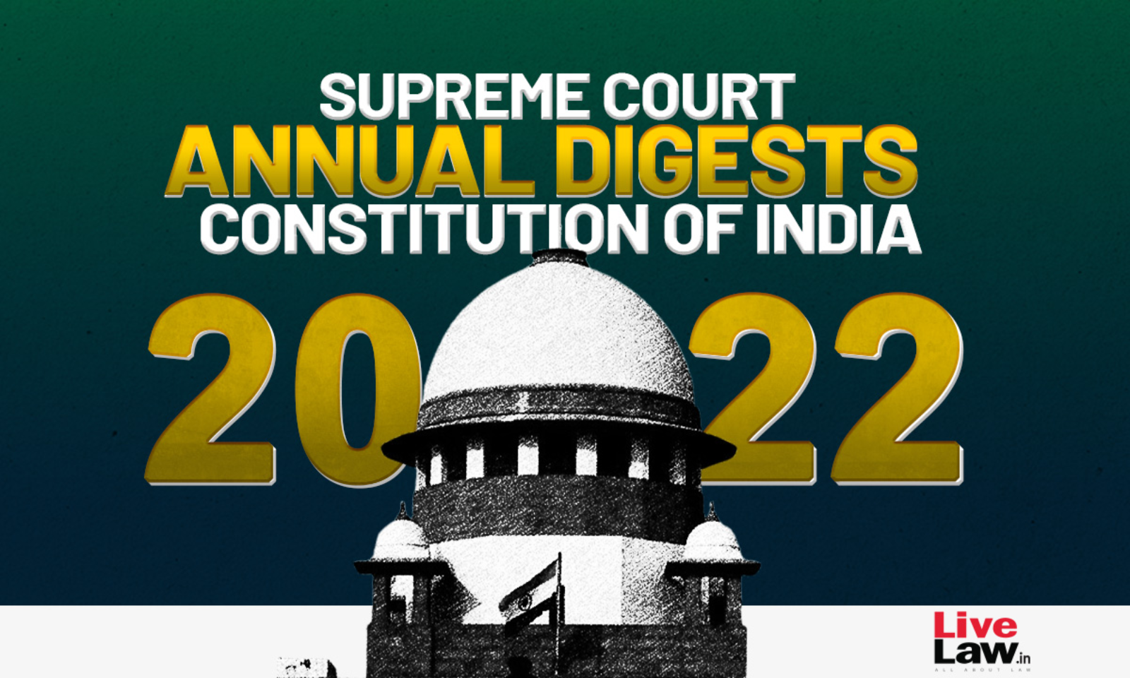 1600px x 960px - Supreme Court Annual Digest 2022- Constitution of India