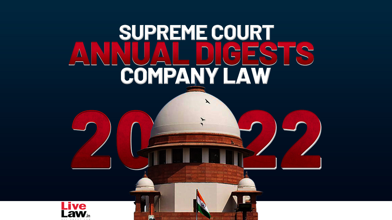 Supreme Court Annual Digest 2022- Company Law