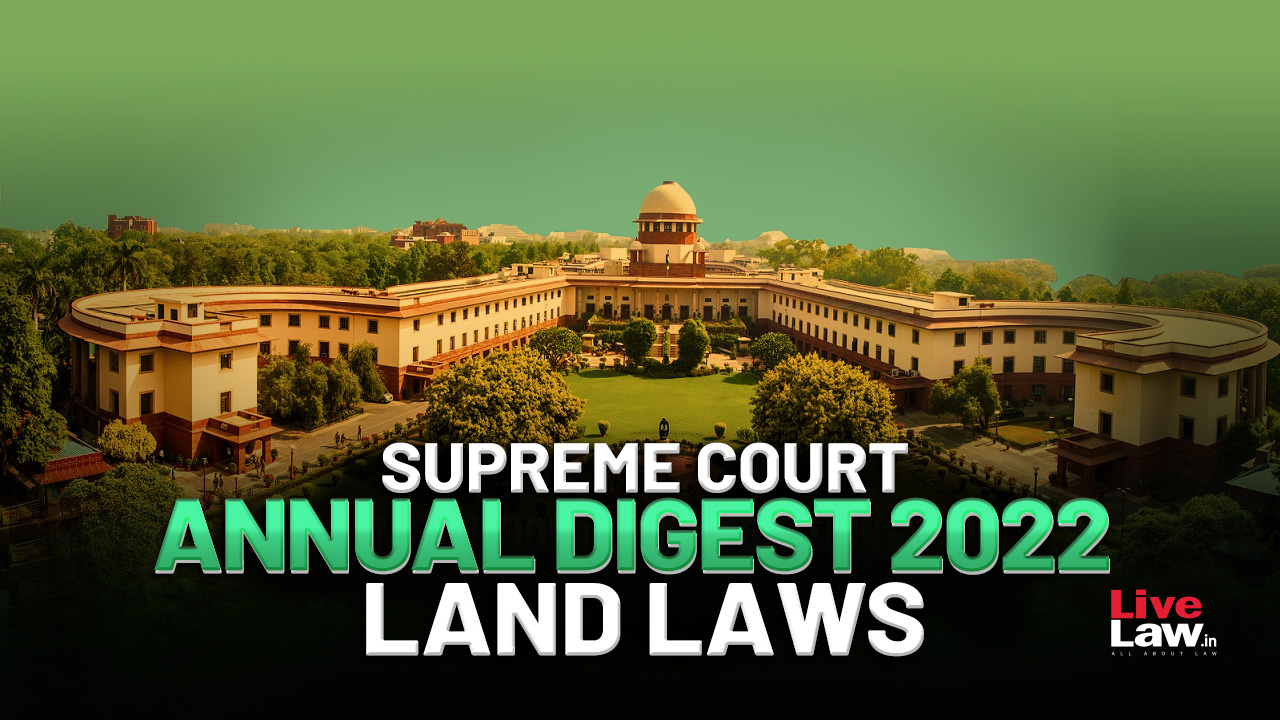 Supreme Court Annual Digest 2022- Land Laws