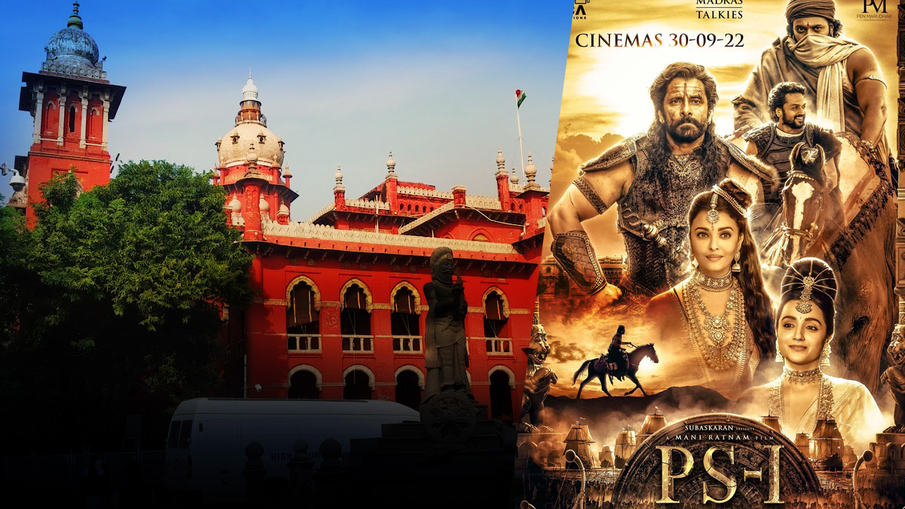 Madras High Court Dismisses PIL Seeking Action Against Director Mani Ratnam For Allegedly Distorting History In Ponniyin Selvan