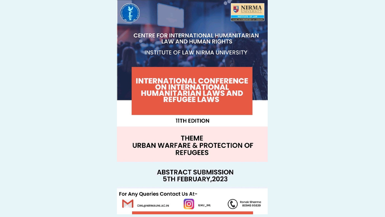 Nirma University: XI Edition Of International Students Conference On International Humanitarian Law And Refugee Law