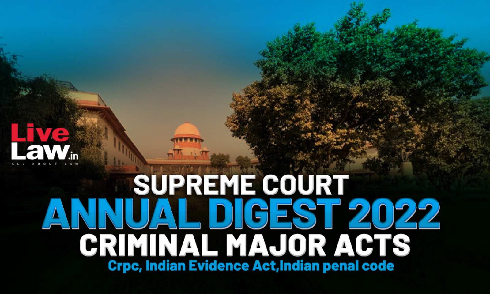 Supreme Court Annual Digest 2022 - Criminal Major Acts