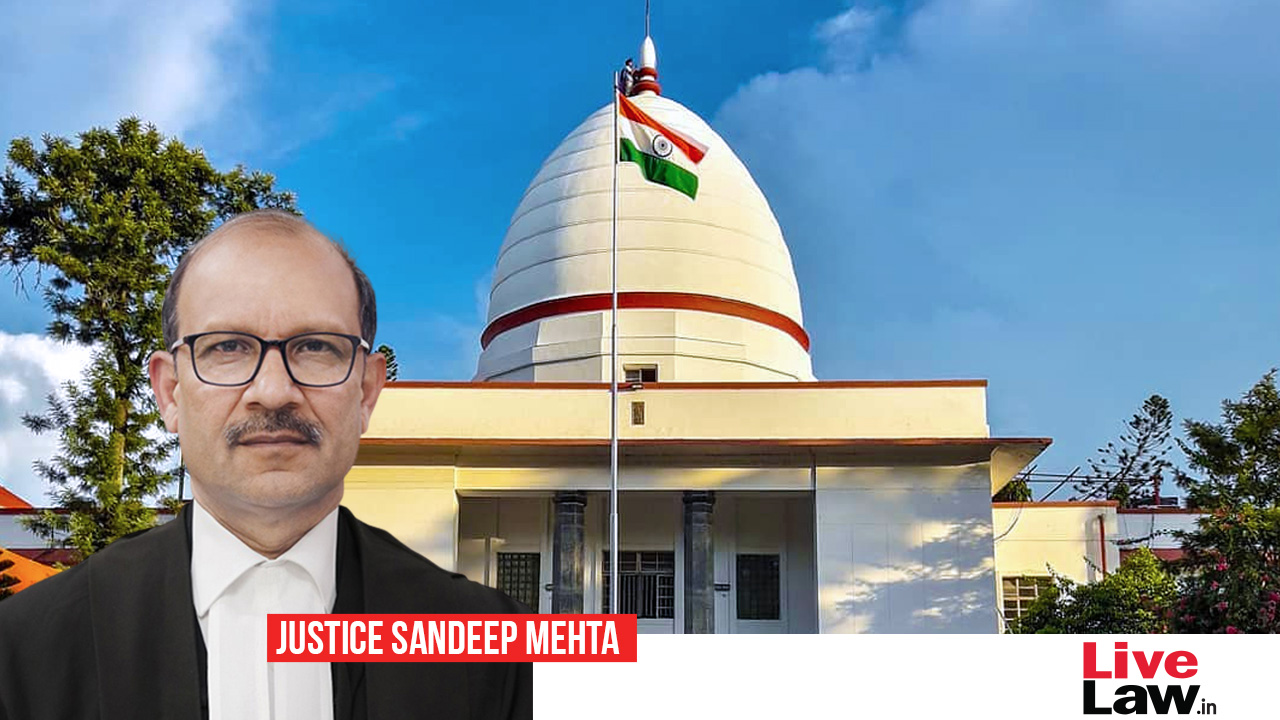 Centre Notifies Appointment Of Justice Sandeep Mehta As Chief Justice Of Gauhati High Court