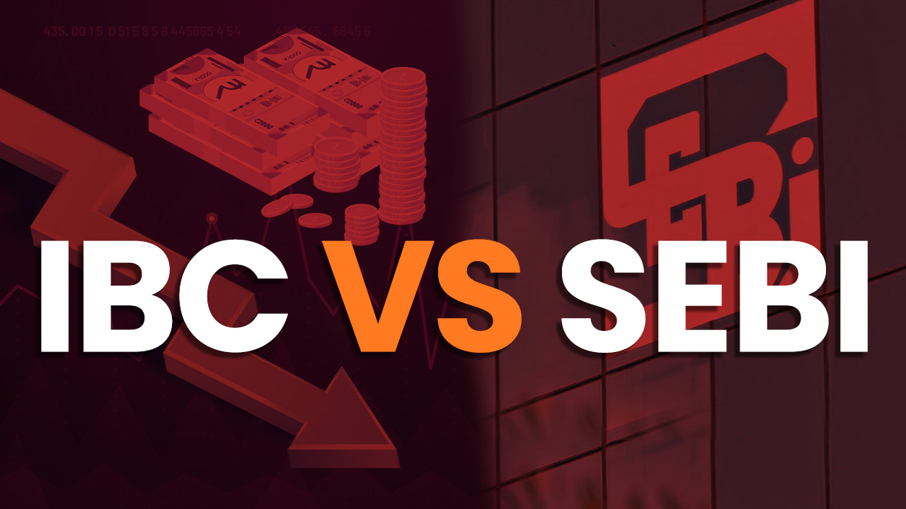 The IBC VS. SEBI: Critical Analysis Of Moratorium Under IBC