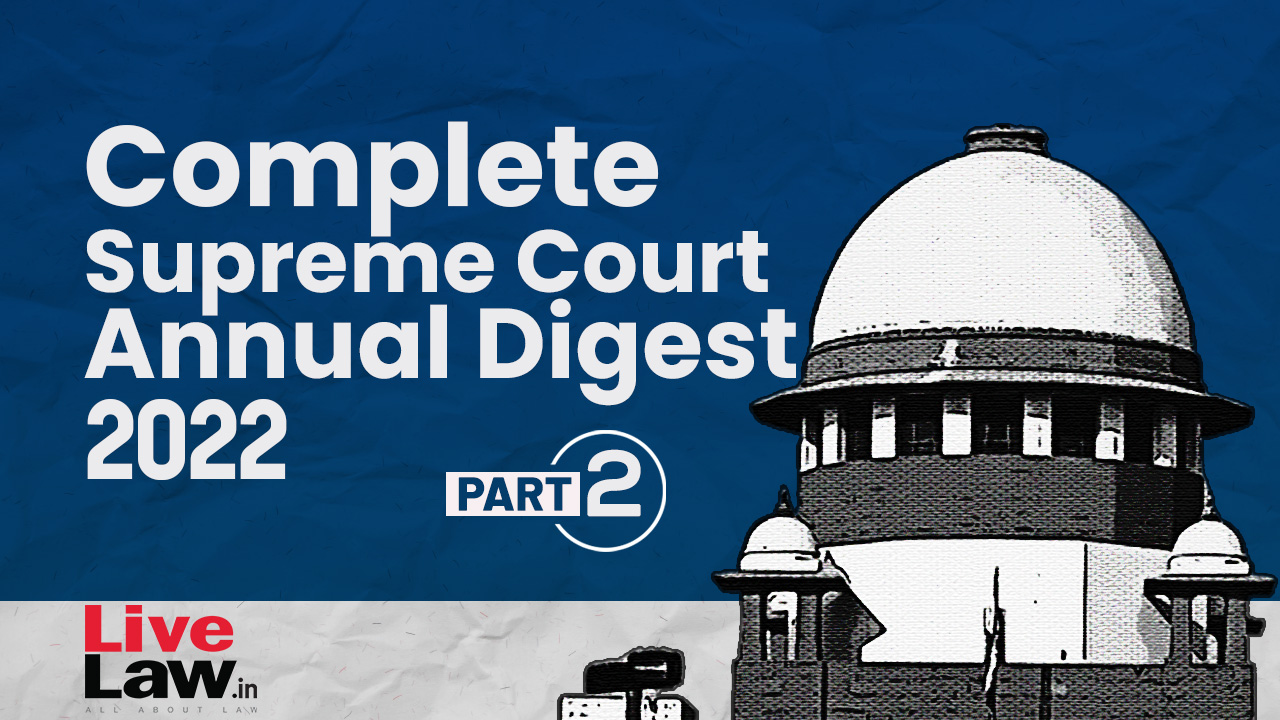 Complete Supreme Court Yearly Digest 2022- Part-2