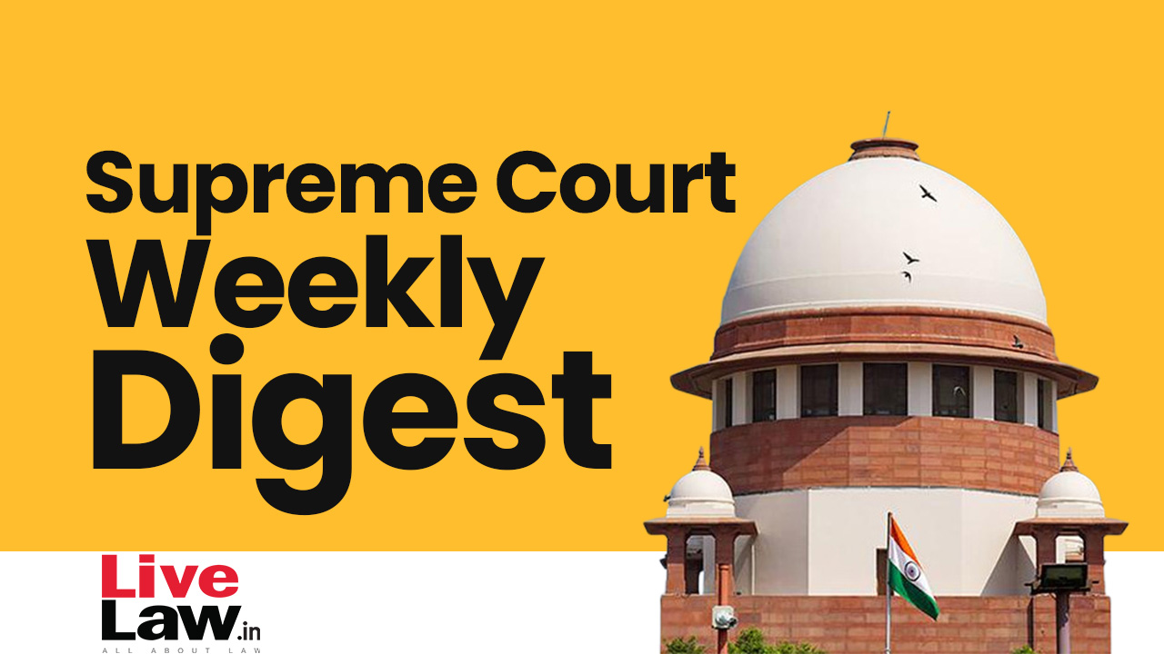 Supreme Court Weekly Roundup: 4-10th September, 2023