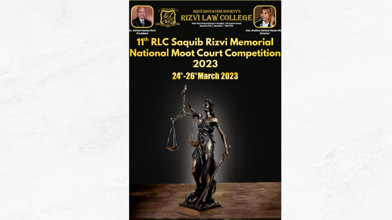 Rizvi Law College: 11 RLC Saquib Rizvi Memorial National Moot Court Competition 2023