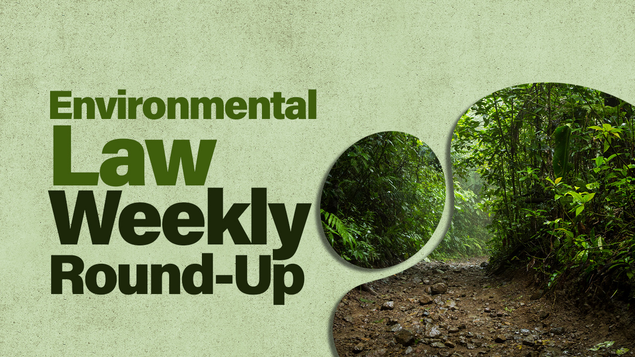 Environmental Law Weekly Round-Up [26 March-1 April,2023]