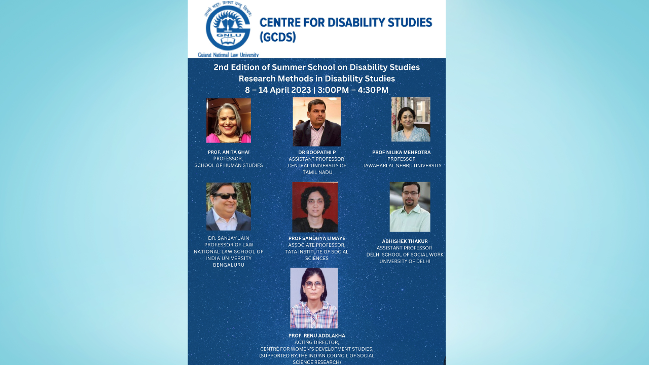 GNLU: 2nd Edition Of Summer School On Disability Studies On Research Methods In Disability Studies [8 – 14 April, 2023]