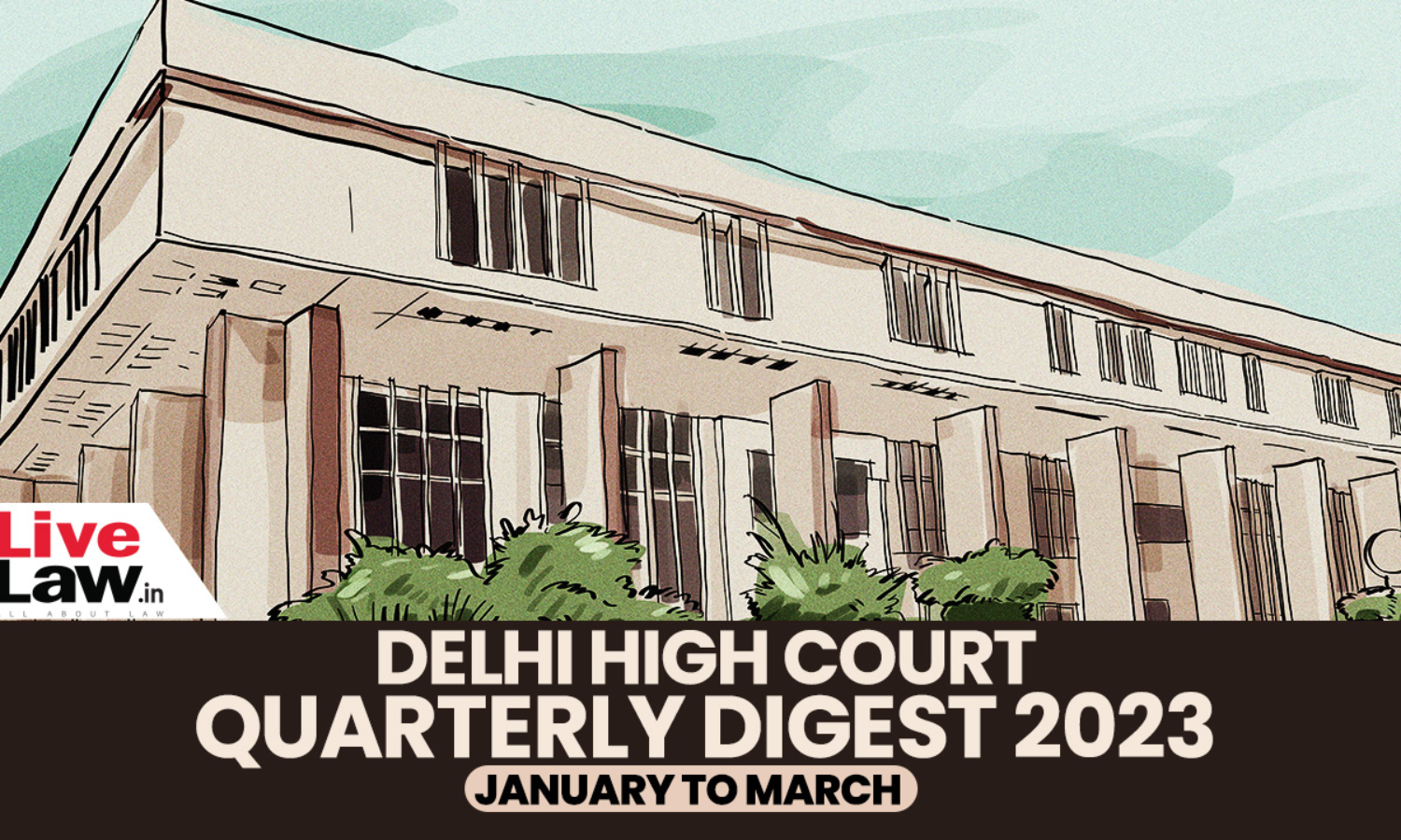 Neha Saxena Sex Video - Delhi High Court Quarterly Digest: January To March, 2023 [Citations 1-279]