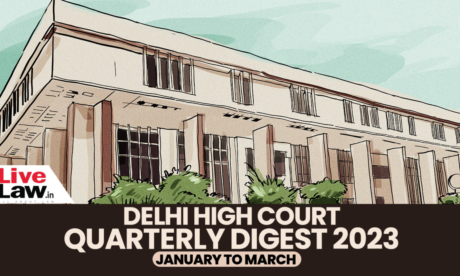 Delhi High Court Quarterly Digest January To March, 2023 Citations 1-279 foto