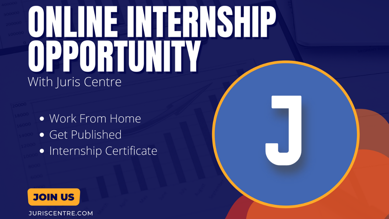 Juris Centre: 4-Week Online Internship In December 2023 [Apply By November 25]