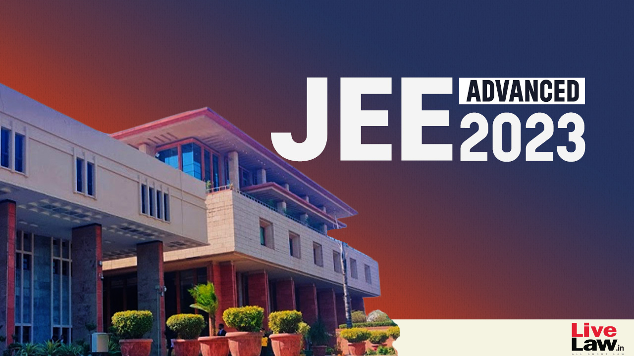 JEE Advanced 2023: Delhi High Court Dismisses Plea Seeking Relaxation In ‘Two Attempts In Two Consecutive Years’ Criteria