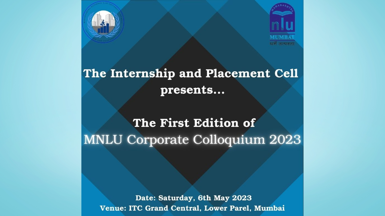 MNLU Mumbai Corporate Colloquium: Panel Discussions & Expert Insights [6th May 2023]