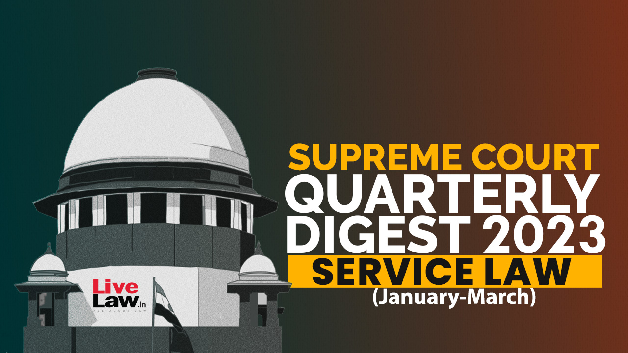 471691 Supreme Court Quarterly Digest On Service Law Jan Mar 2023 