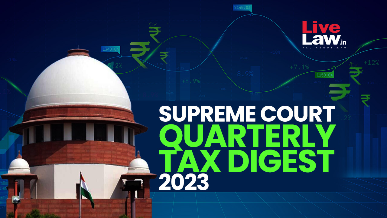 Supreme Court Quarterly Tax Digest 2023