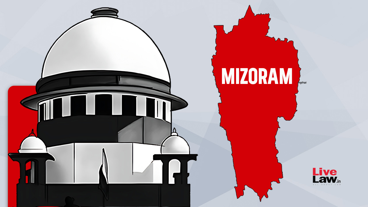 Supreme Court Restores Plea In Gauhati HC Which Challenges Sub-classification Of STs As Mizos & Non-Mizos In Mizoram