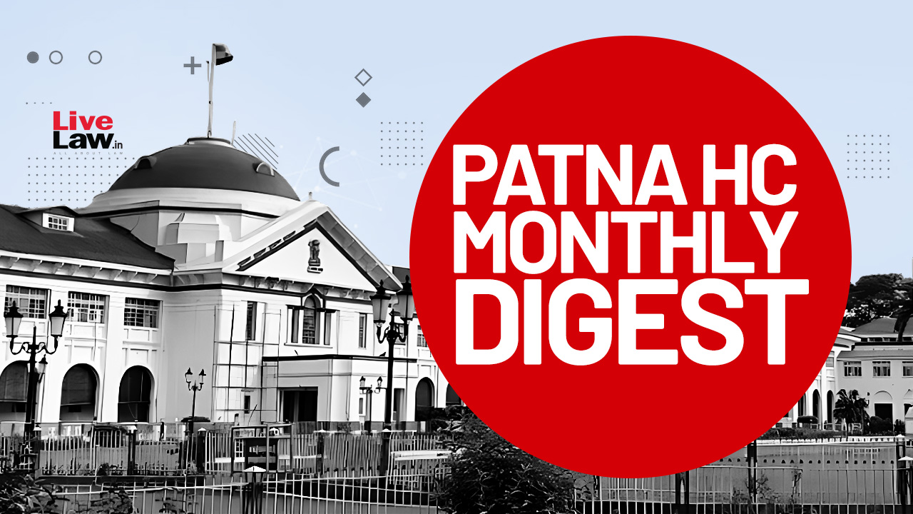 Patna High Court Monthly Digest - November 2023