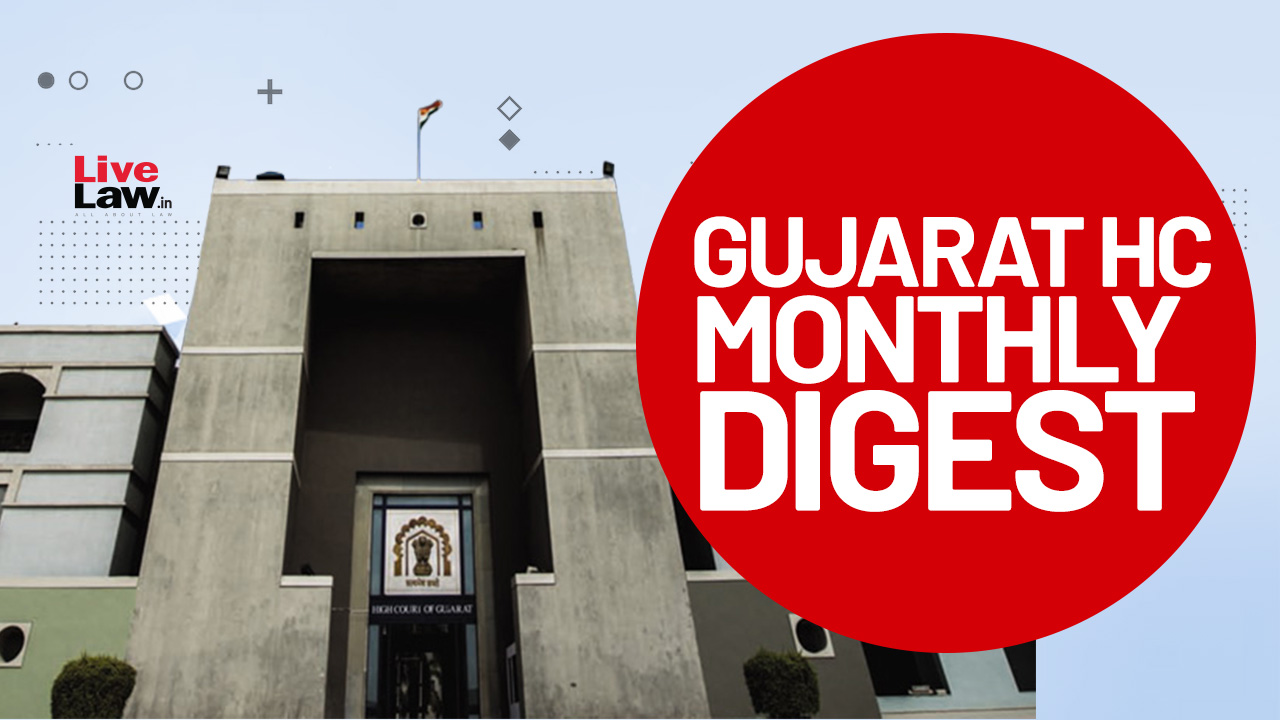 Gujarat High Court Monthly Digest: November 2024