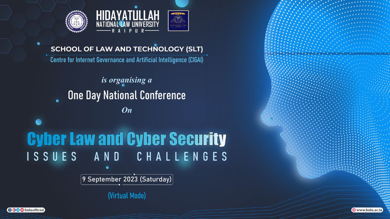 HNLU: One Day National Conference (Virtual Mode) On 'Cyber Law And Cyber Security: Issues And Challenges' [9th September]