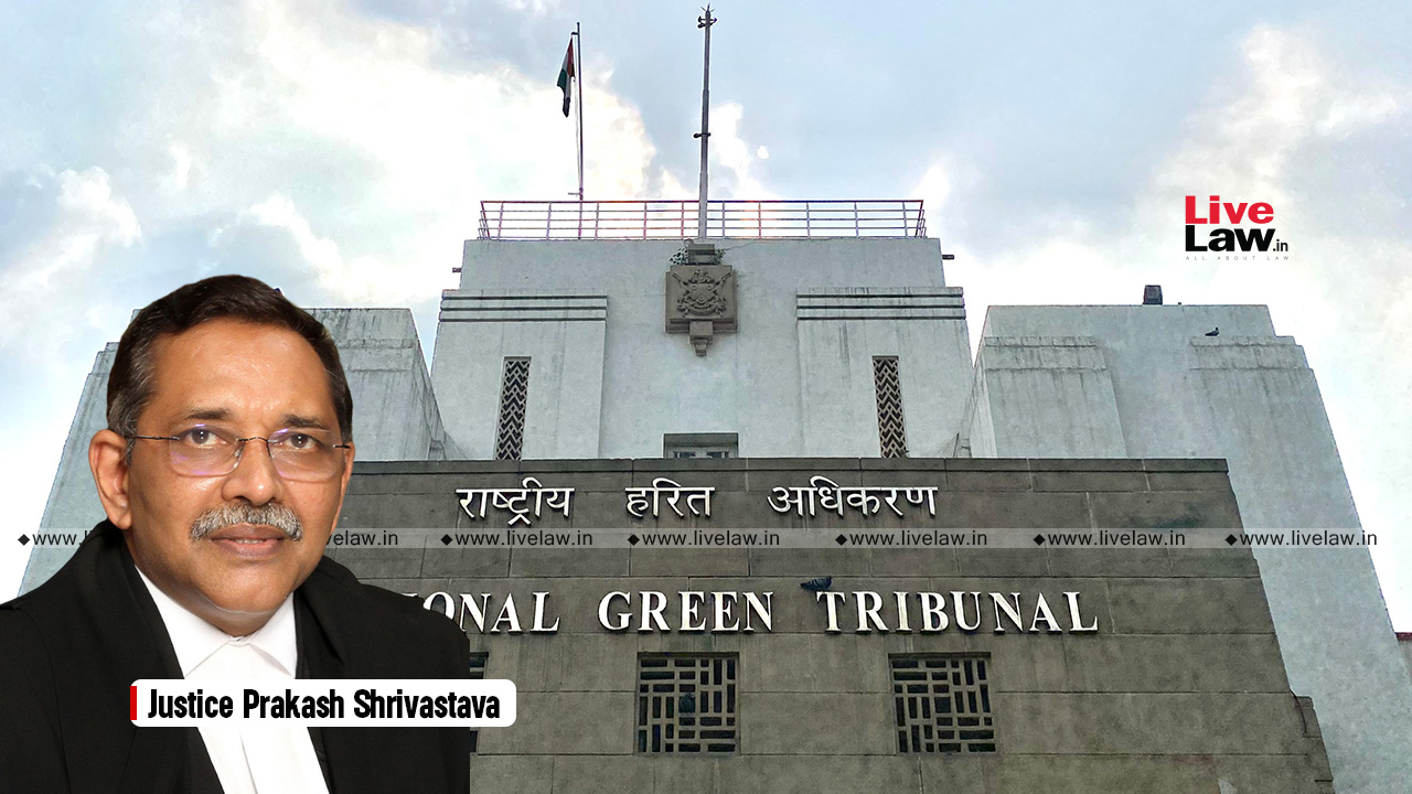 Former CJ Of Calcutta High Court Justice Prakash Shrivastava Appointed As Chairperson of National Green Tribunal