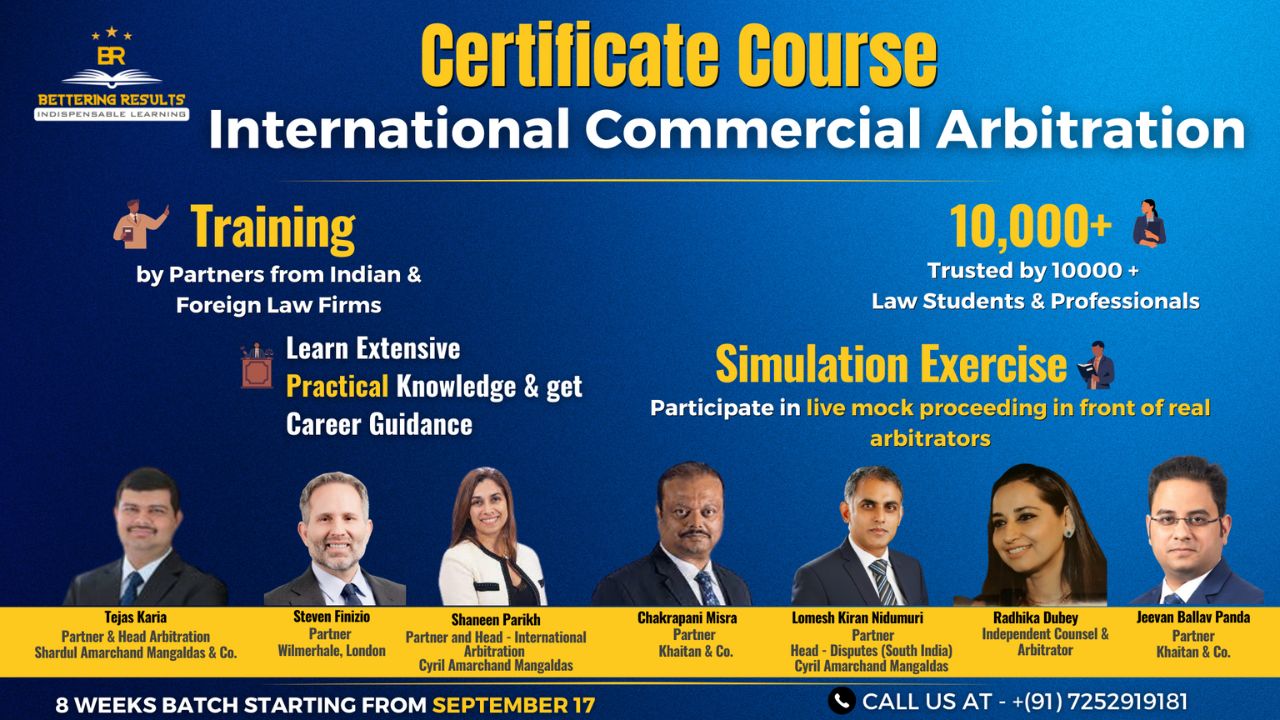 Bettering Results: Learn International Commercial Arbitration Law & Practice From World's Leading Arbitration Practitioners [Register Now]