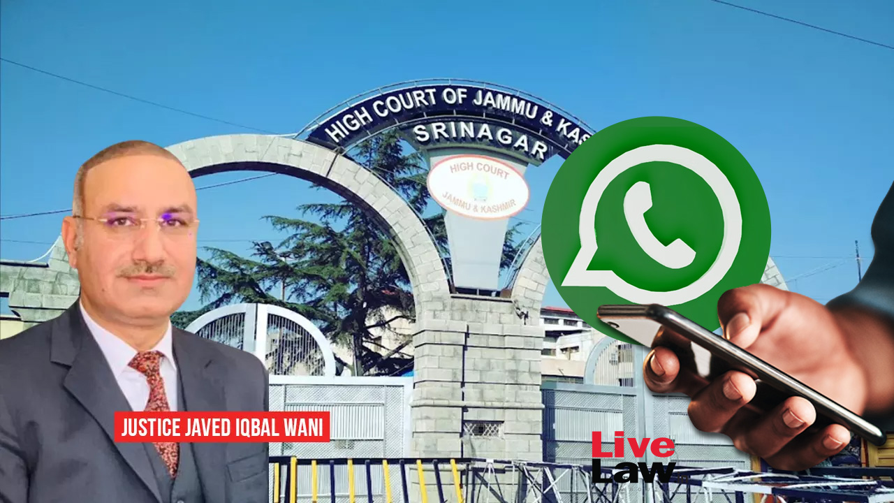 FIR Can Be Registered On Complaint Received Via WhatsApp: Jammu & Kashmir High Court