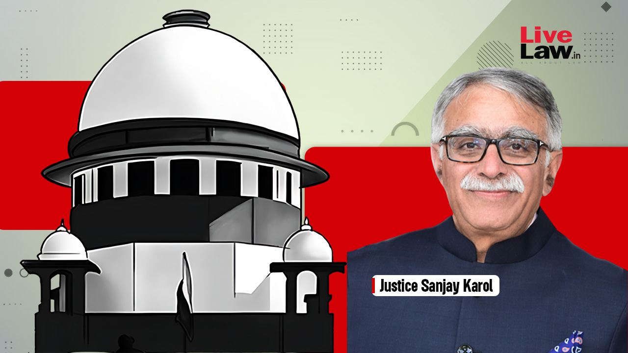 Judges Are Not Celebrities, Online Platforms Not Paparazzi Who Need To Report All Moments: Justice Sanjay Karol