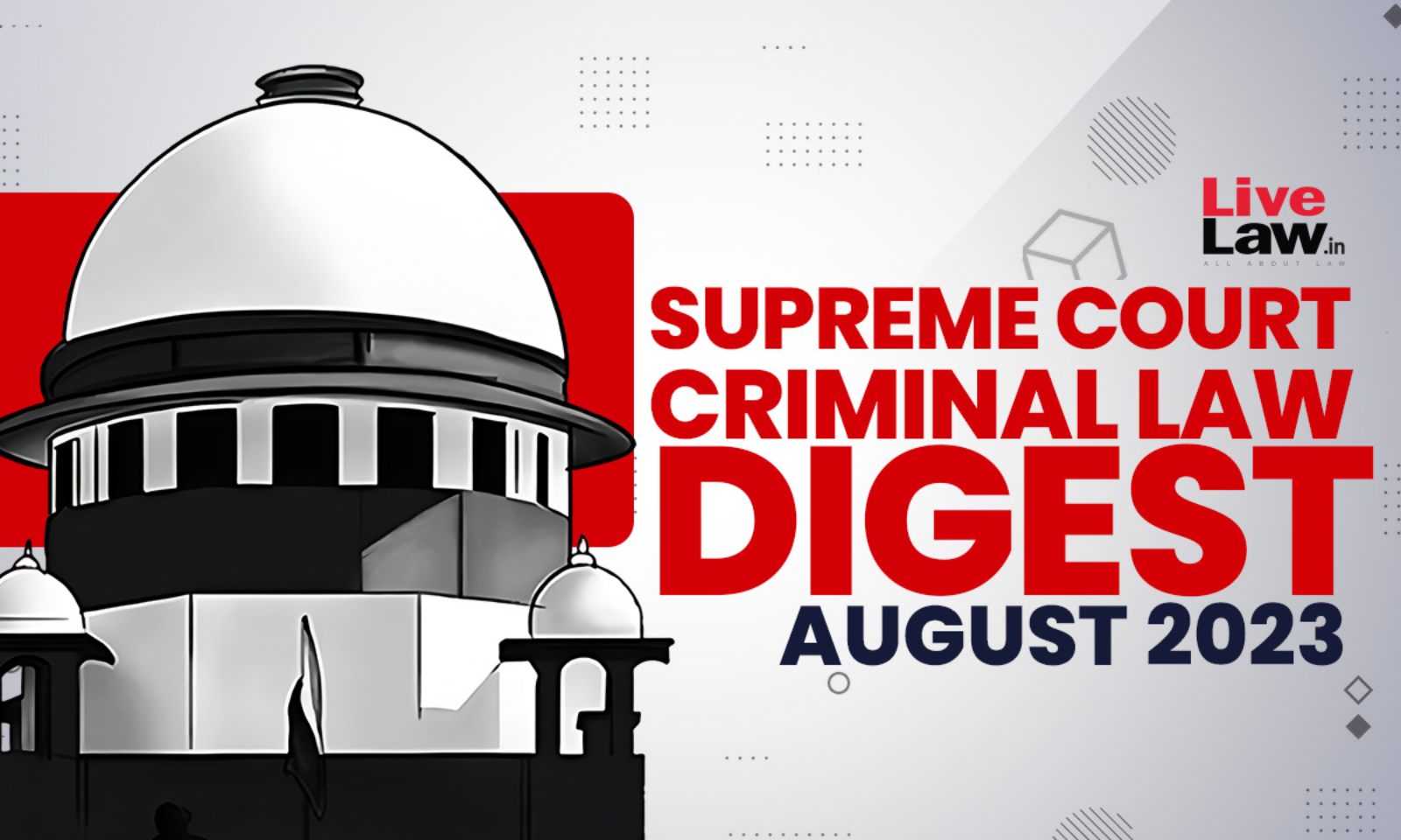 Supreme Court Criminal Digest-August 2023