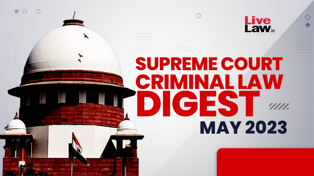 Supreme Court Criminal Digest May 2023