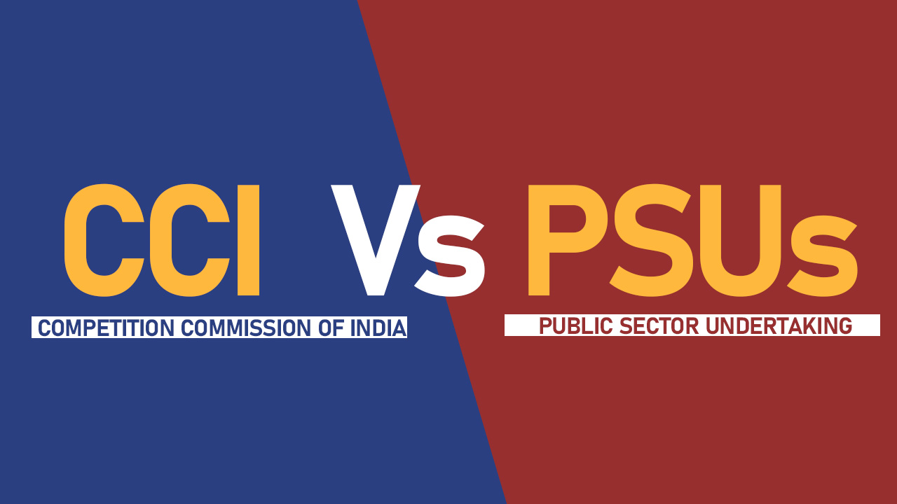 CCI Can Scrutinise PSUs: A Stepping Stone Towards Competitive Neutrality