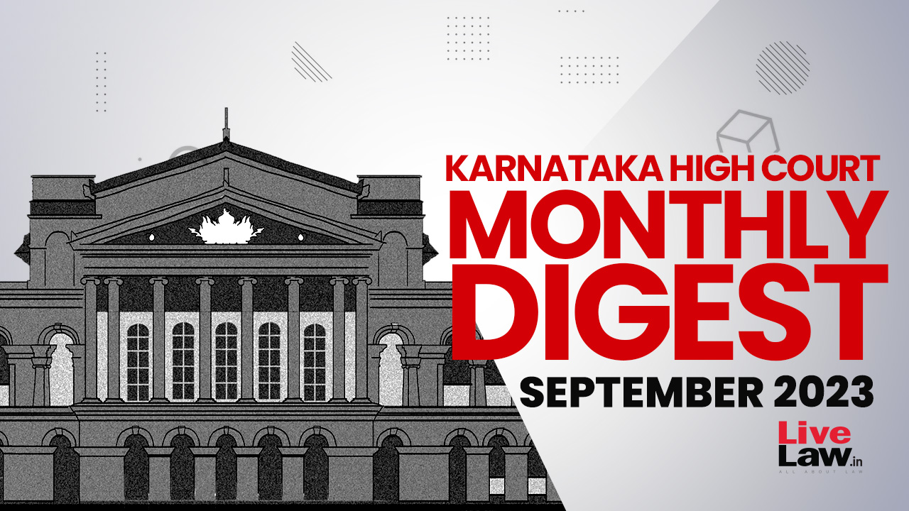 Karnataka High Court Monthly Digest - September 2023