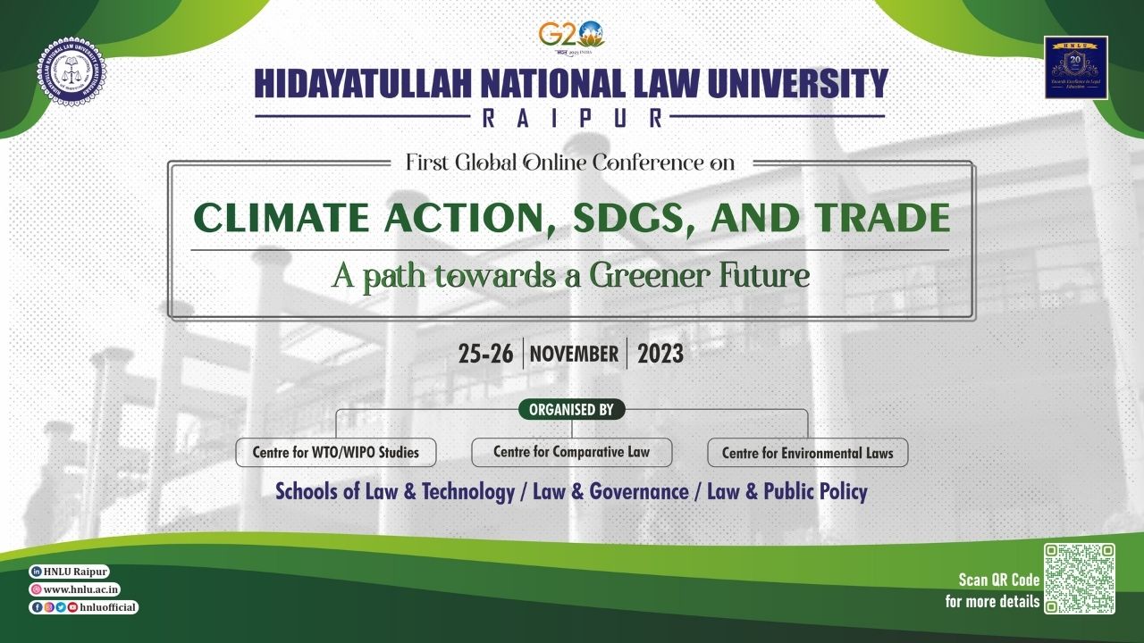 HNLU Raipur: First Global Online Conference On "Climate Action, SDGs, And Trade: A Path Towards A Greener Future"