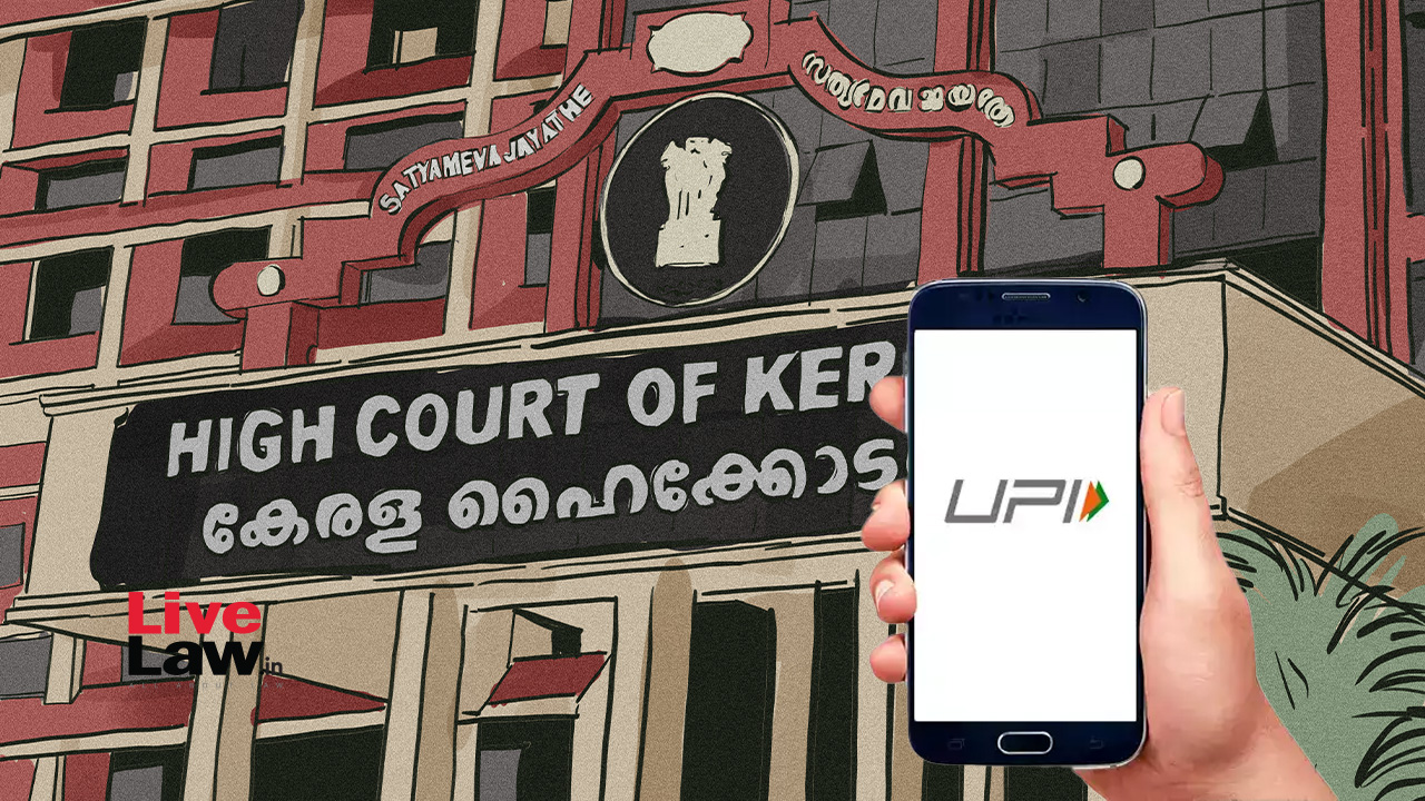 'Why Freeze Entire Bank Account Of Traders Just Because Unknown Cyber Criminals Paid Them Through UPI?' Kerala High Court