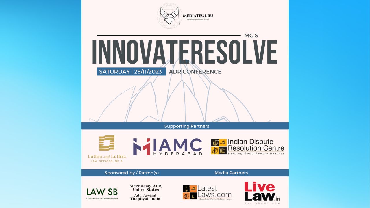 InnovateResolve 2023: Redefining The Landscape Of Alternative Dispute Resolution