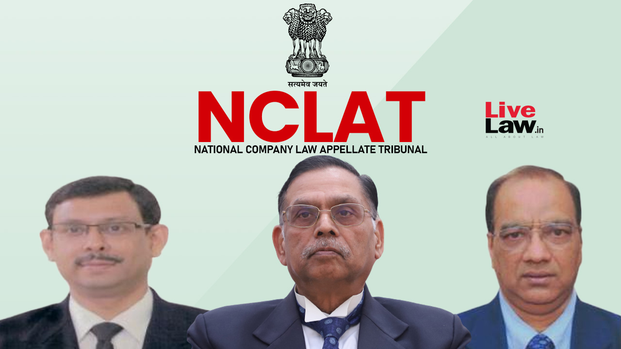 NCLAT Delhi: Benefit Under Section 17 Of Limitation Act Is Not Available When Fraud Was Played In Creditor Company And Not In Company Of Corporate Debtor