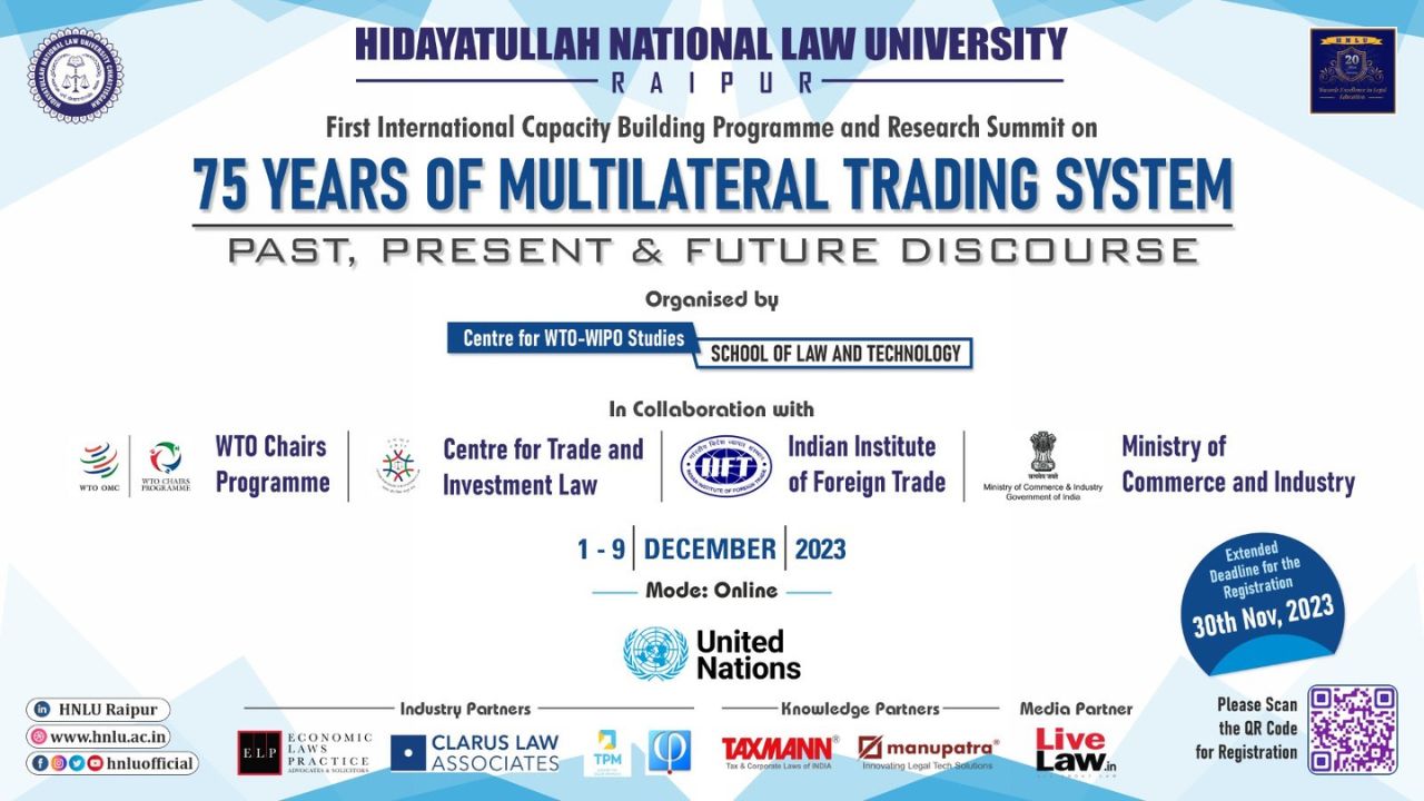 HNLU: First International Capacity-Building Programme And Research Summit On “75 Years Of Multilateral Trading System: Past, Present, And Future Discourse”