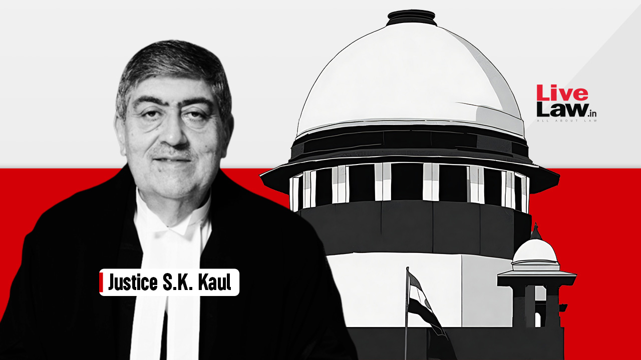 If Judges With Constitutional Protection Do Not Exhibit Boldness, We Can't Expect Others In Administration To Do So: Justice SK Kaul