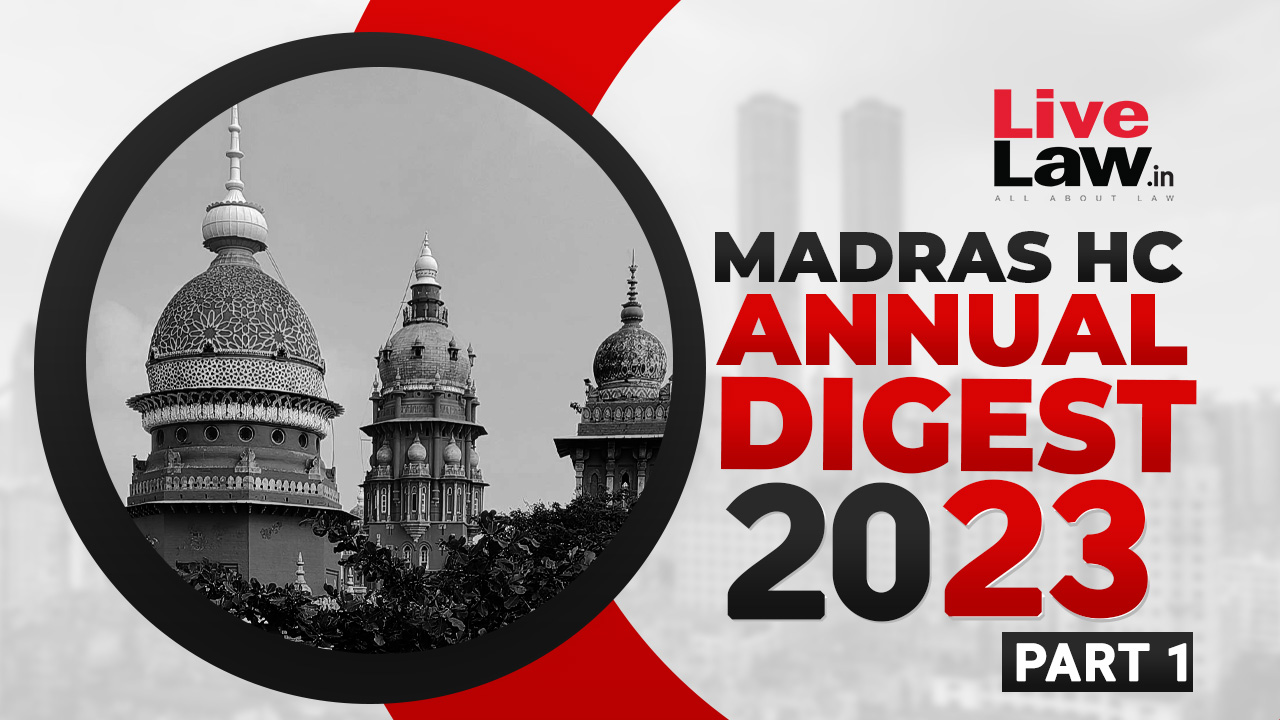Madras High Court Annual Digest: Part I (Citations 1-210)