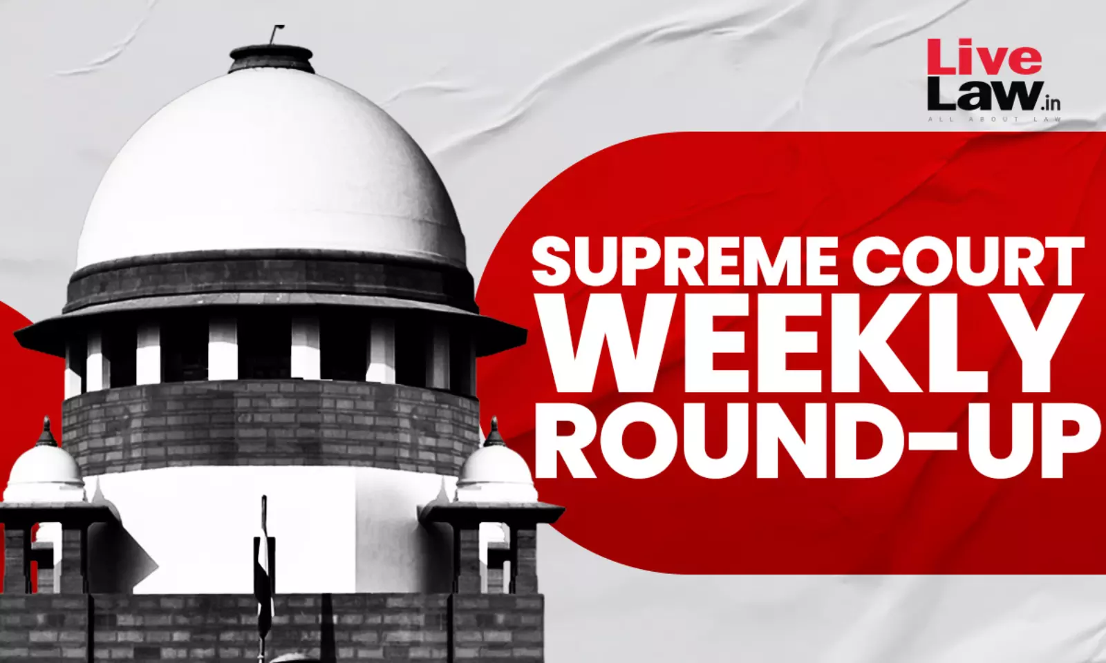 Supreme Court Weekly Round Up 2nd 6th January 2024